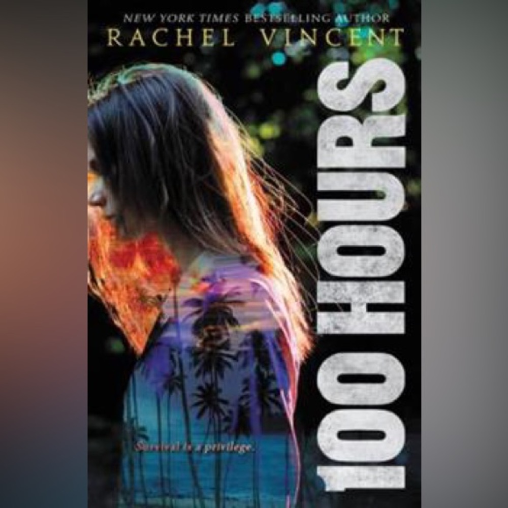 100 Hours 1st edition Hardback By Rachel Vincent